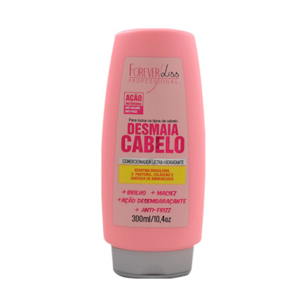 Condicionador Forever Liss Desmaia Cabelo Hidratante 300ml