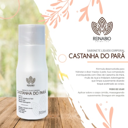 Sabonete Líquido Corporal Castanha do Pará Reinabio 300ml